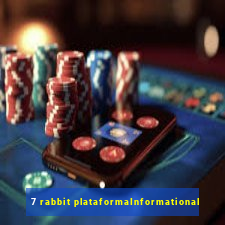 7 rabbit plataformaInformational